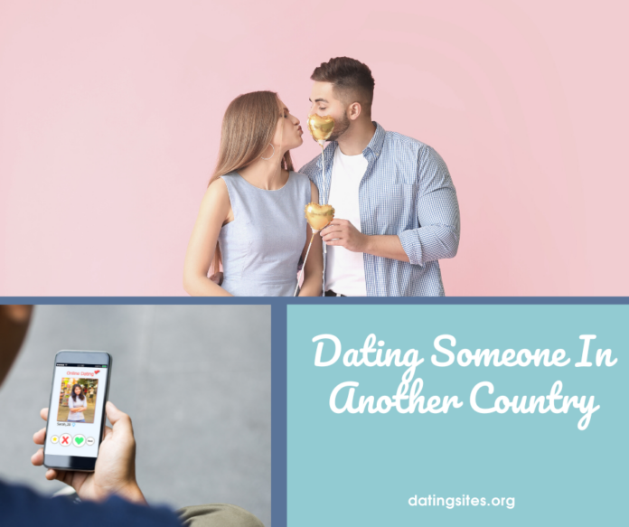 Dating Someone in Another Country: Guide to Find a Girlfriend